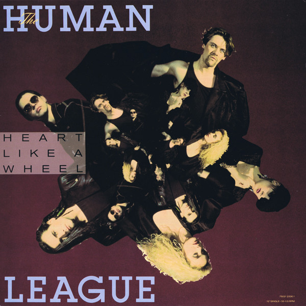 The Human League "Heart Like a Wheel"