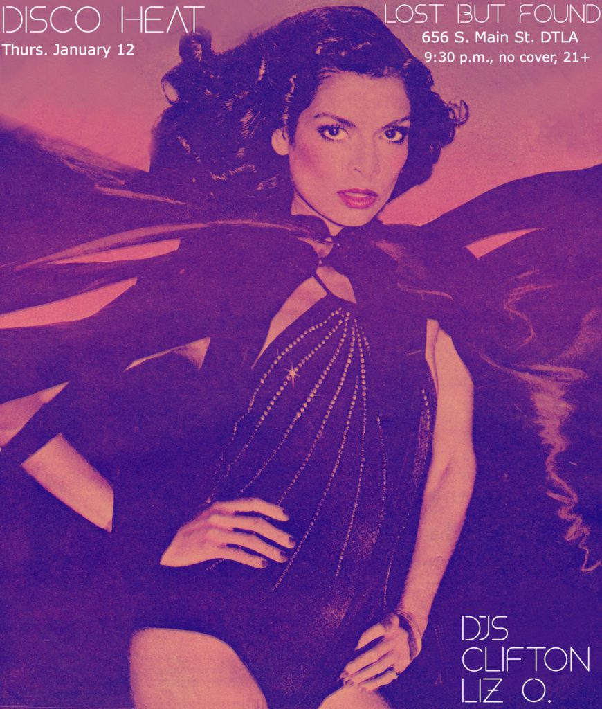 Disco Heat DTLA January 12 DJ Liz O. DJ Clifton Lost But Found Bar