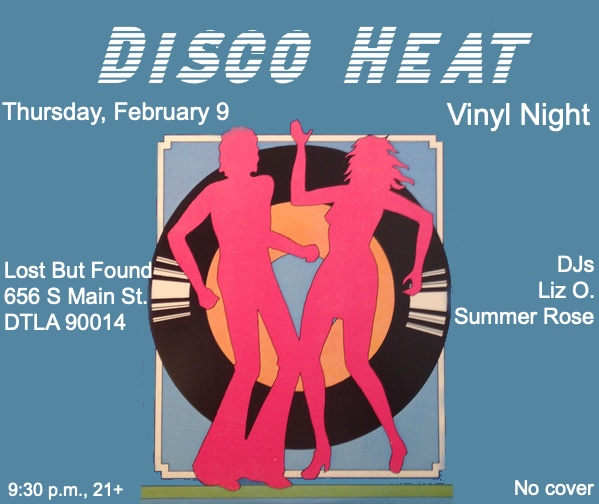 Disco Heat Lost But Found February 9 Vinyl Records DJ Liz O. DJ Summer Rose of Vida Sound System