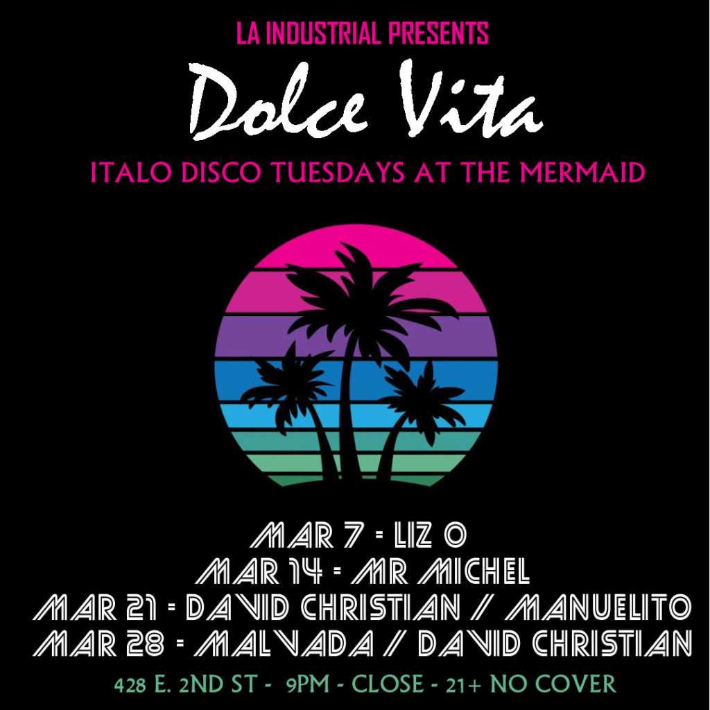 Liz O. DJ set Tuesday March 7, 2023 for Dolce Vita presented by L.A. Industrial at The Mermaid in Little Tokyo