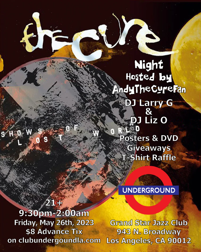 The Cure Night at Club Underground at Grand Star Jazz Club with DJ Larry G, DJ Liz O. and Andy the Cure Fan Friday, May 26