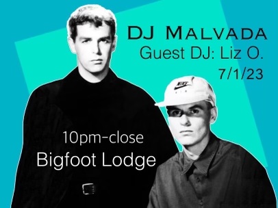 Liz O. Guest DJ set with Malvada at Bigfoot Lodge on July 1