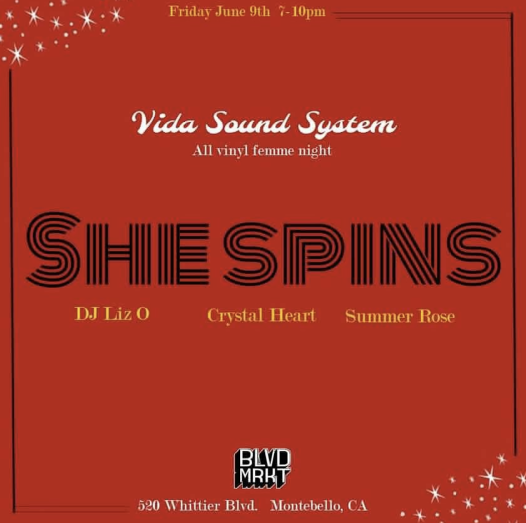 She Spins at BLVD in Montebello on Friday, June 9 with DJs Summer Rose, Crystal Heart and Liz O. 