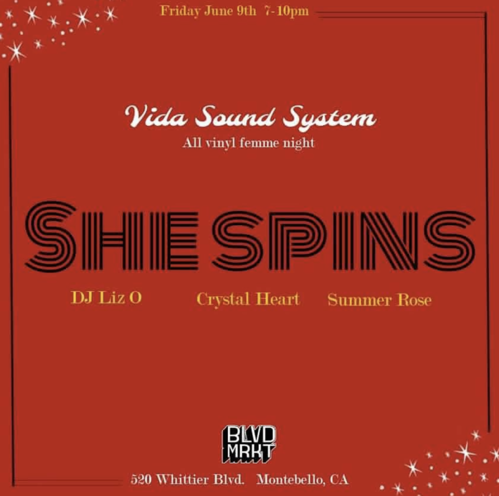 She Spins at BLVD in Montebello on Friday, June 9 with DJs Summer Rose, Crystal Heart and Liz O.