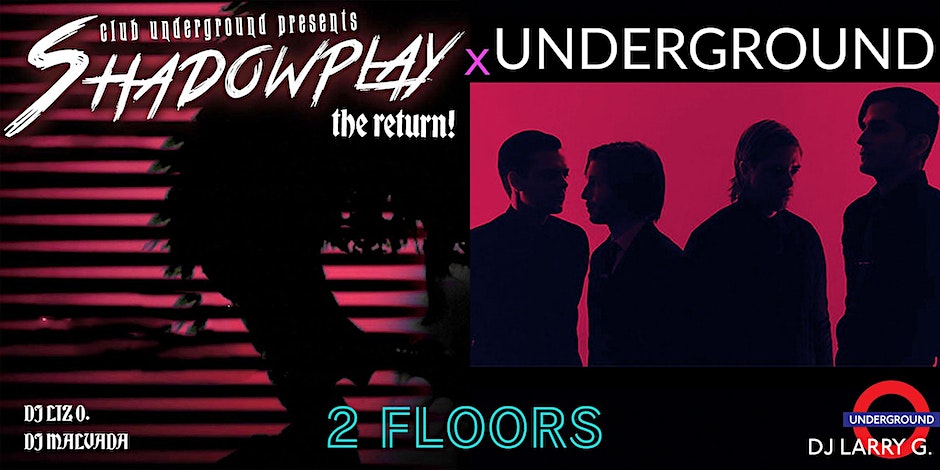 Underground x Shadowplay at Grand Star Jazz Club 943 N. Broadway Chinatown Los Angeles Friday August 4 with Larry G. Liz O. and Malvada