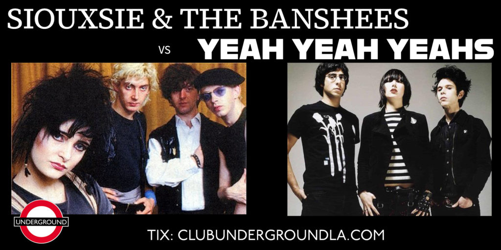 Siouxsie and the Banshees Yeah Yeah Yeahs Night at Club Underground on September 8, 2023 with DJs Larry G. and Liz O. at Grand Star Jazz Club in Chinatown Los Angeles