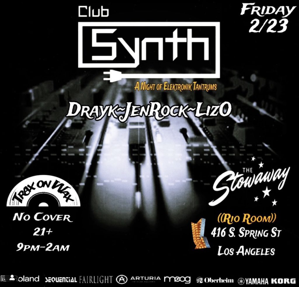 Club Synth at Stowaway DTLA with DJs Drayk, Jen Rock and Liz O. playing synthpop on vinyl. 