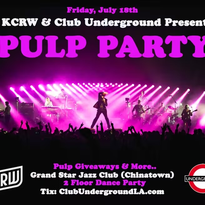 KCRW and Club Underground Present Pulp Party at Grand Star Jazz Club on Friday, July 18, 2025