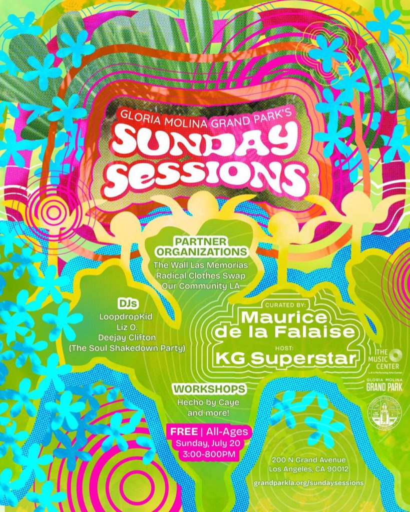 Gloria Molina Grand Park Sunday Sessions July 20, 2025 with DJs Clifton Weaver, Loopdropkid and Liz O.