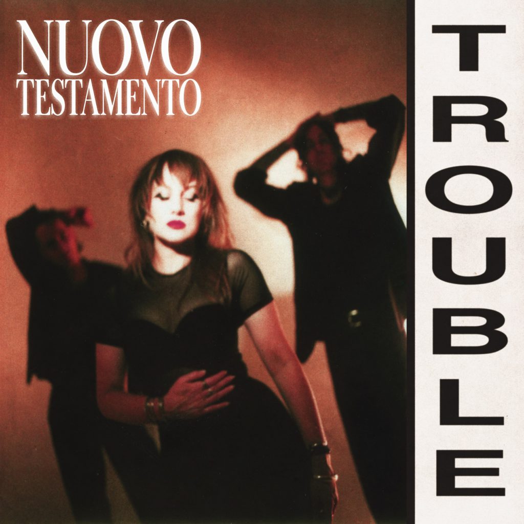 Cover of Trouble EP from Nuovo Testamento