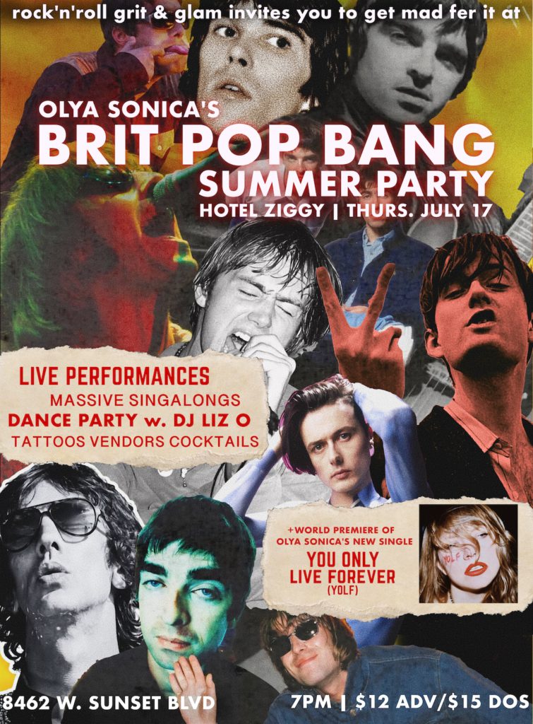 Flyer for Brit Pop Bang Summer Party and premiere of Olya Sonica single "You Only Live Forever" at Hotel Ziggy July 17, 2025