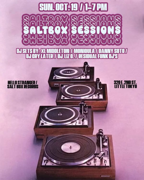 Flyer for Salt Box Sessions in Little Tokyo on Sunday, October 19 from 1 - 7 p.m.